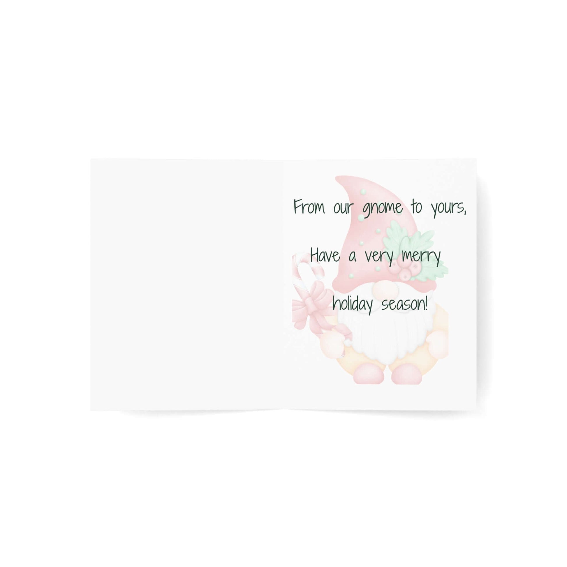 Inside message of holiday gnome Christmas card, saying, 'From our gnome to yours, Have a very merry holiday season!'