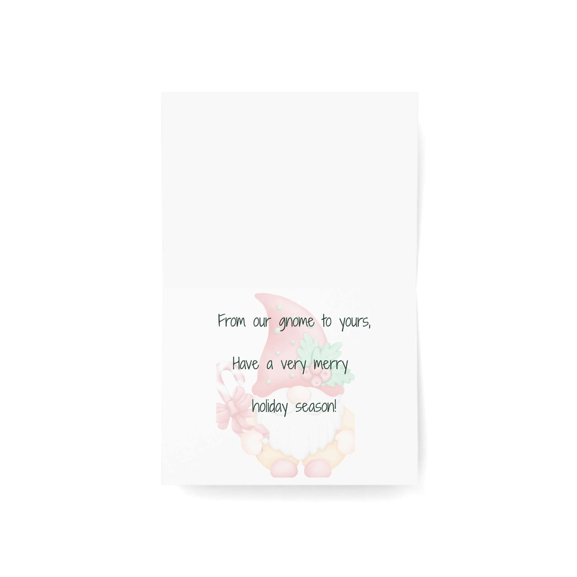 Holiday gnome Christmas card interior message: 'From our gnome to yours, Have a very merry holiday season!'