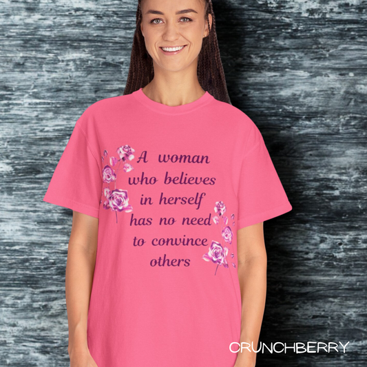 “Self-Love Tee – ‘A Woman Who Believes in Herself’ in Soft Garment-Dyed Colors”